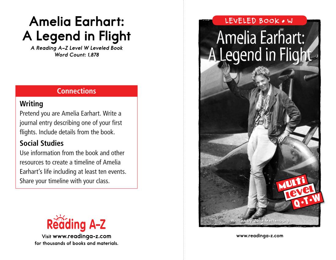 Amelia Earhart: LEVELED BOOK • W a Legend in Flight Amelia Earhart: a Reading A–Z Level W Leveled Book Word Count: 1,878 a Legend in Flight