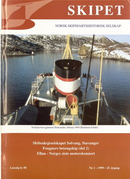 Skibsaksjeselskapet Solvang, Stavanger Fougners Betongskip (Del 2) Ellan - Norges Siste Motorskonnert