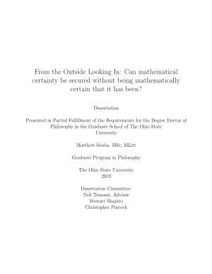 From the Outside Looking In: Can Mathematical Certainty Be Secured Without Being Mathematically Certain That It Has Been?