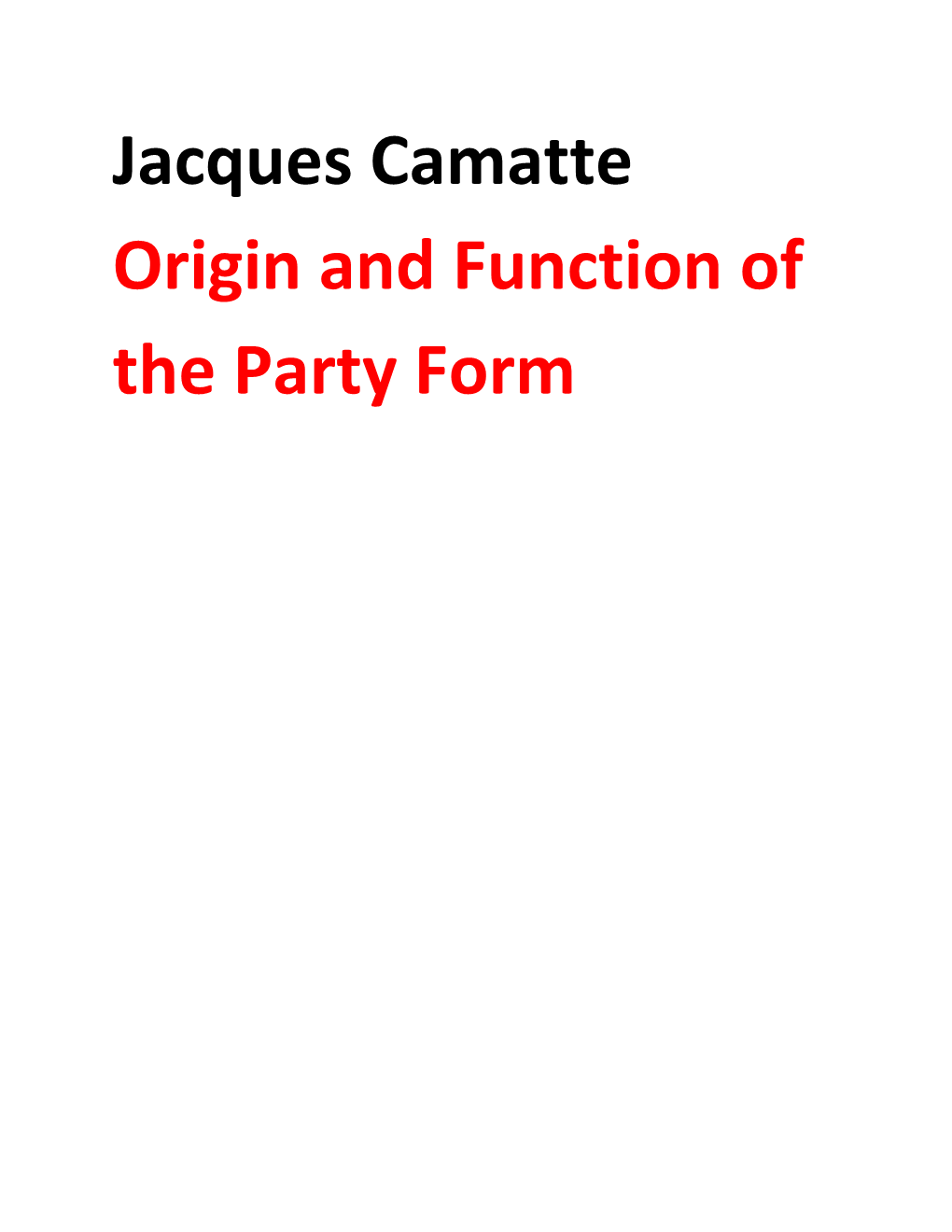 Jacques Camatte Origin and Function of the Party Form