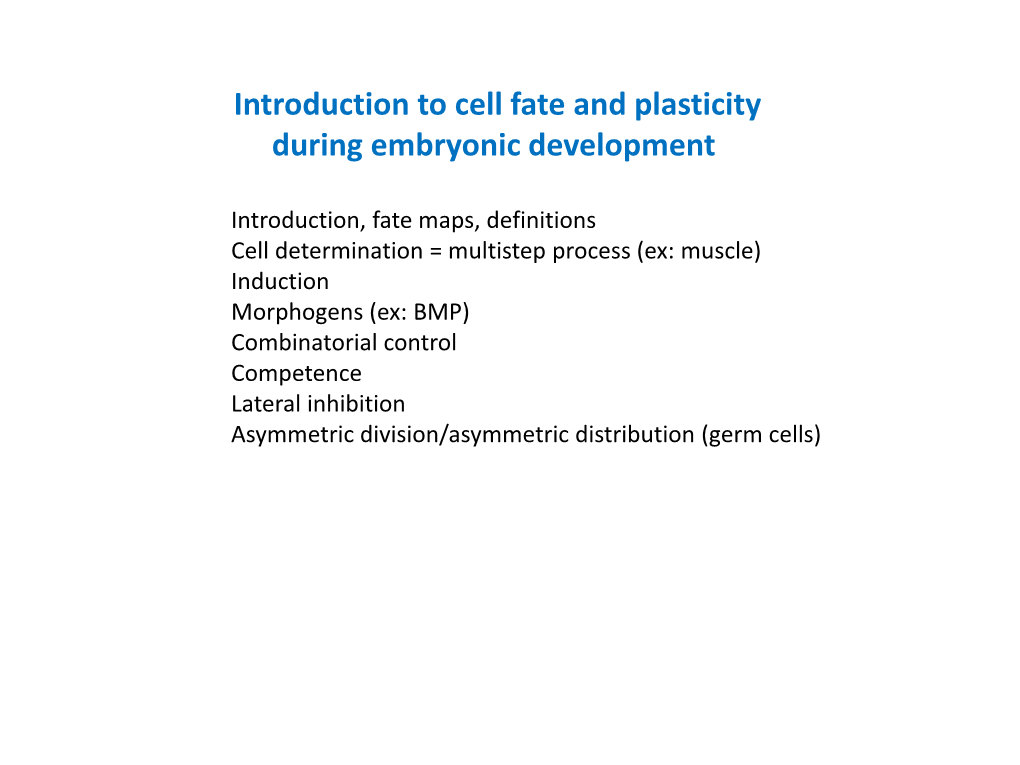 Introduction to Cell Fate and Plasticity During Embryonic Development