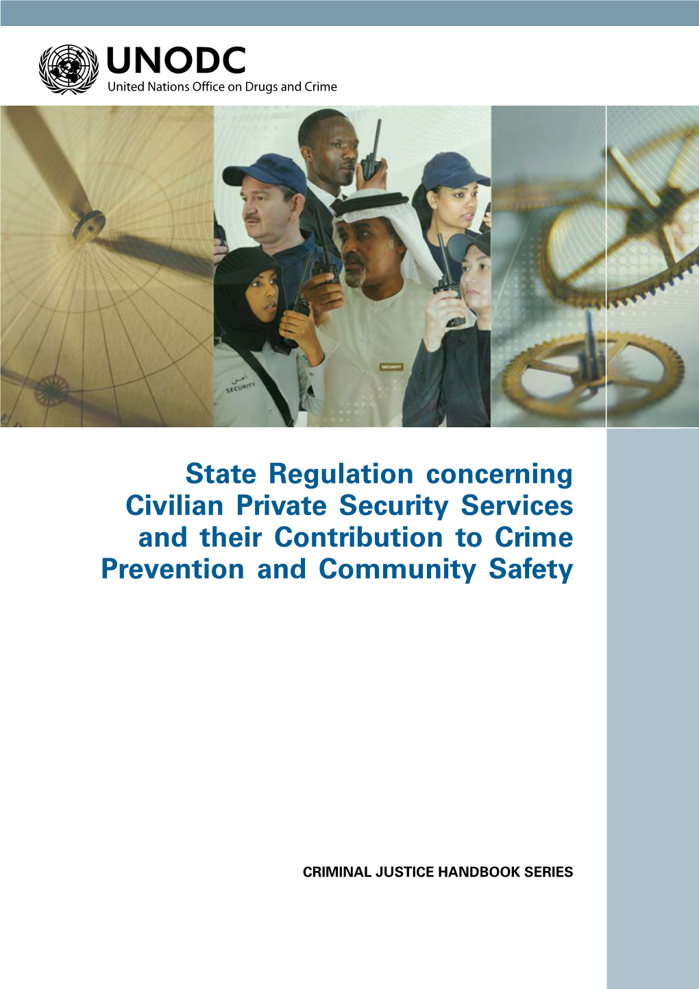 State Regulation Concerning Civilian Private Security Services and Their Contribution to Crime Prevention and Community Safety