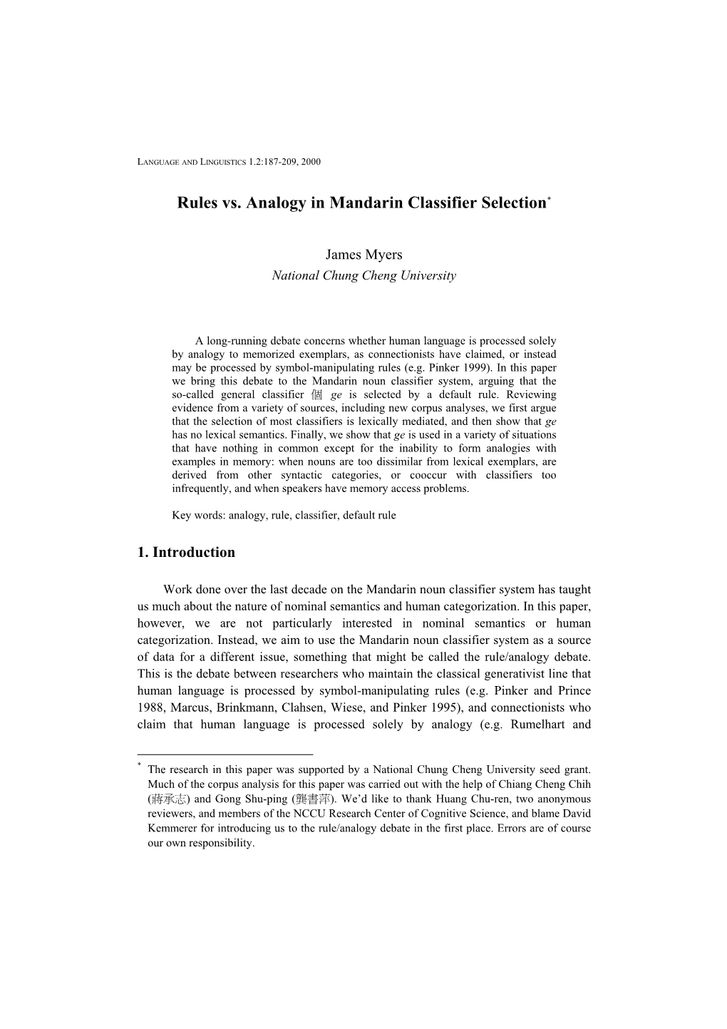 Rules Vs. Analogy in Mandarin Classifier Selection*