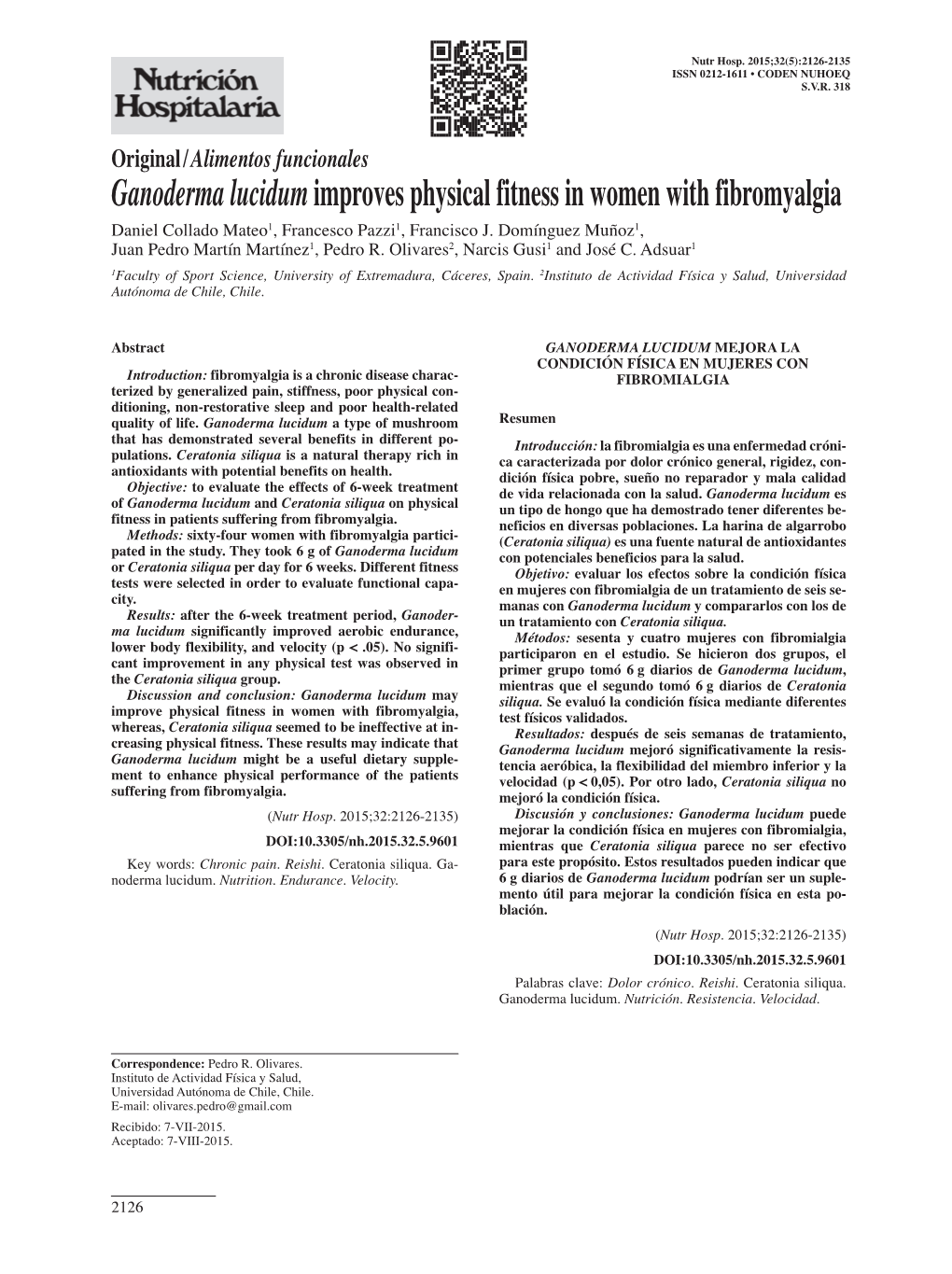 Ganoderma Lucidum Improves Physical Fitness in Women with Fibromyalgia Daniel Collado Mateo1, Francesco Pazzi1, Francisco J