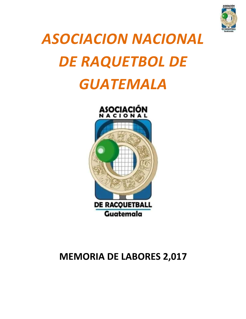 Memoria De Labores 2017 Asoraquetguate