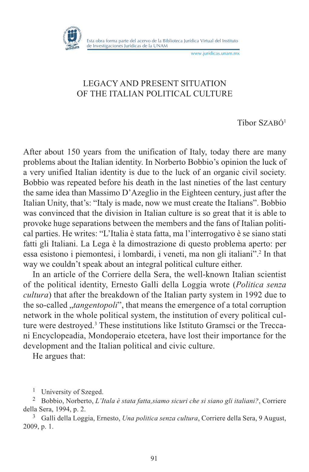 Legacy and Present Situation of the Italian Political Culture Tibor