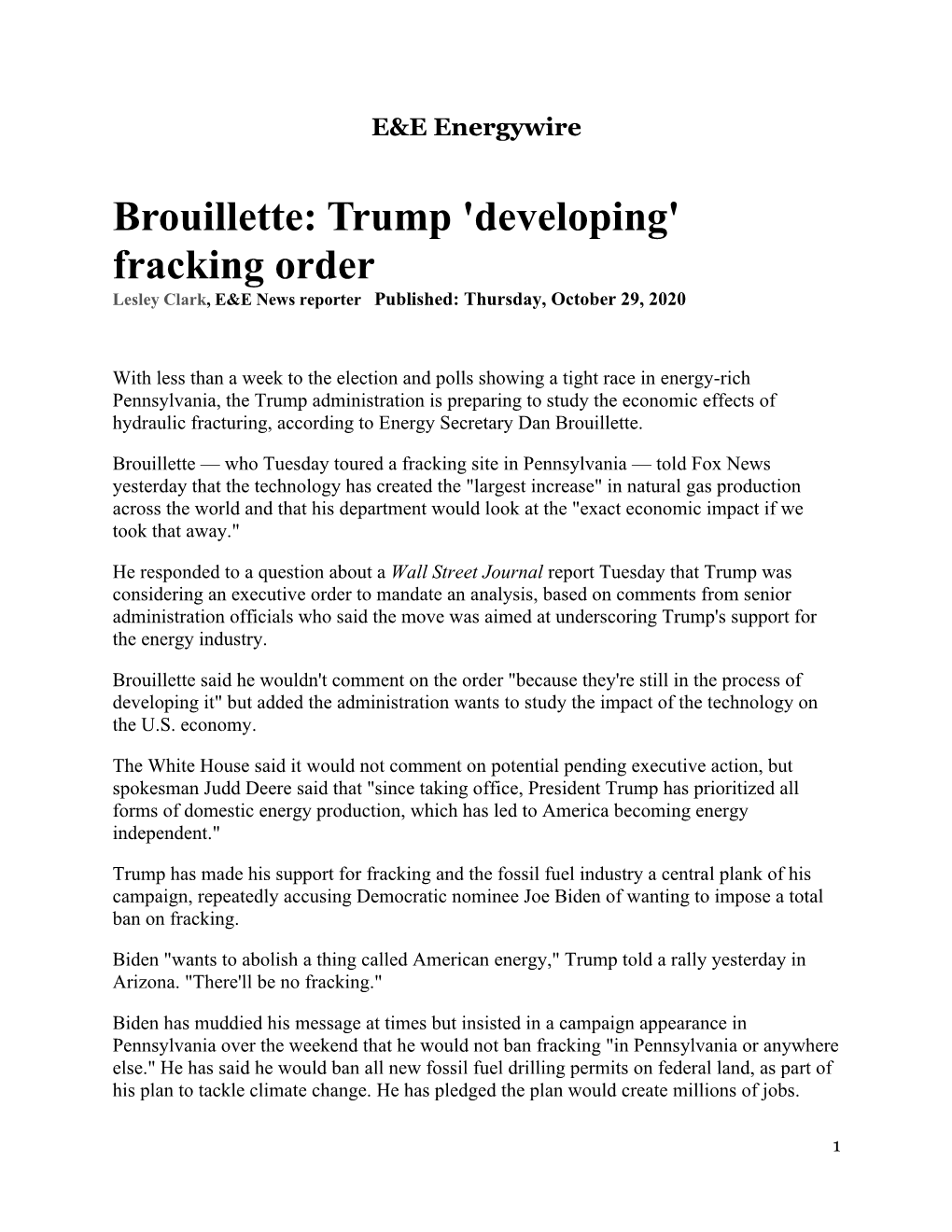Brouillette: Trump 'Developing' Fracking Order Lesley Clark, E&E News Reporter Published: Thursday, October 29, 2020