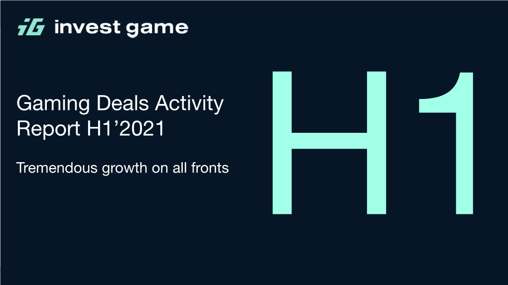 Investgame-Gaming-Deals-Activity-Report-H121