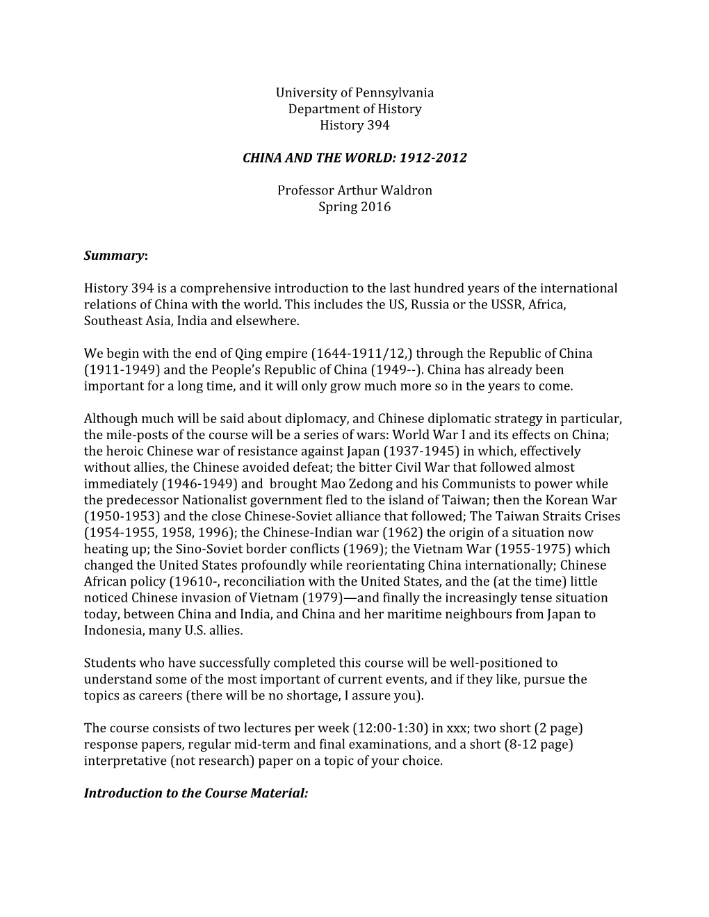 1912-2012 Professor Arthur Waldron Spring 2016