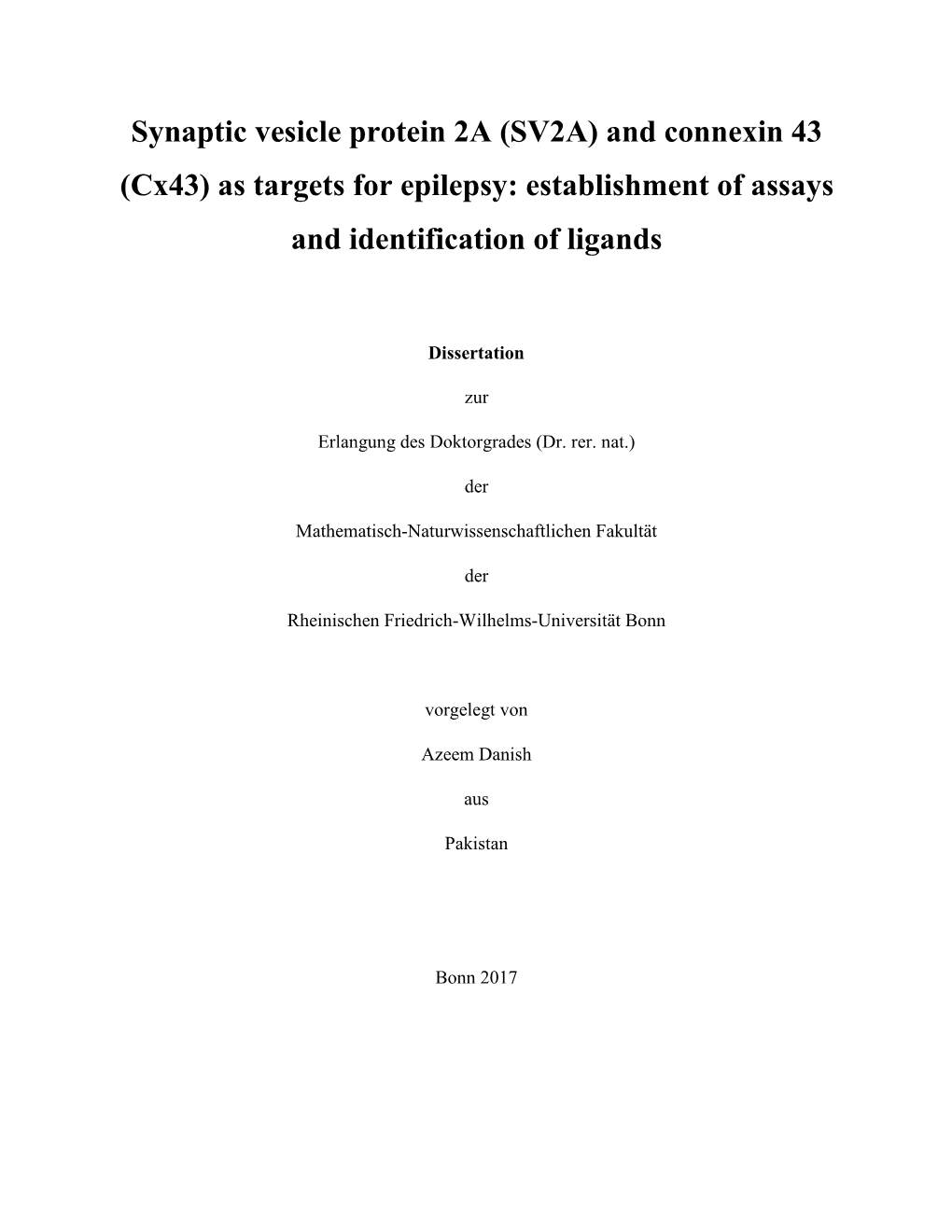 Synaptic Vesicle Protein 2A (SV2A) and Connexin 43 (Cx43) As Targets for Epilepsy: Establishment of Assays and Identification of Ligands