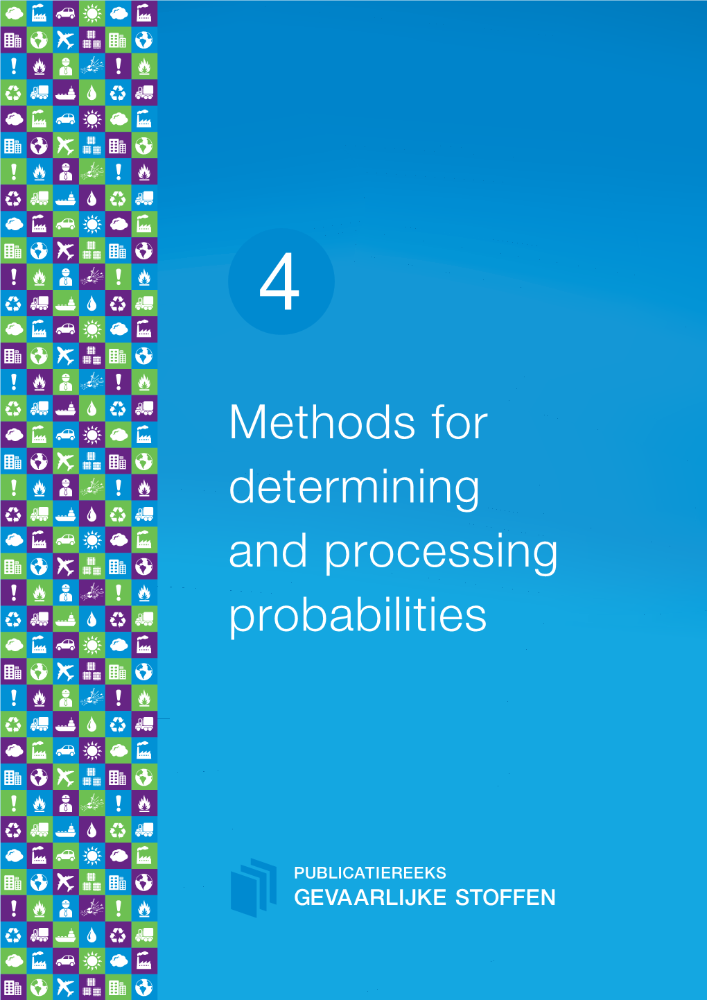 Methods for Determining and Processing Probabilities