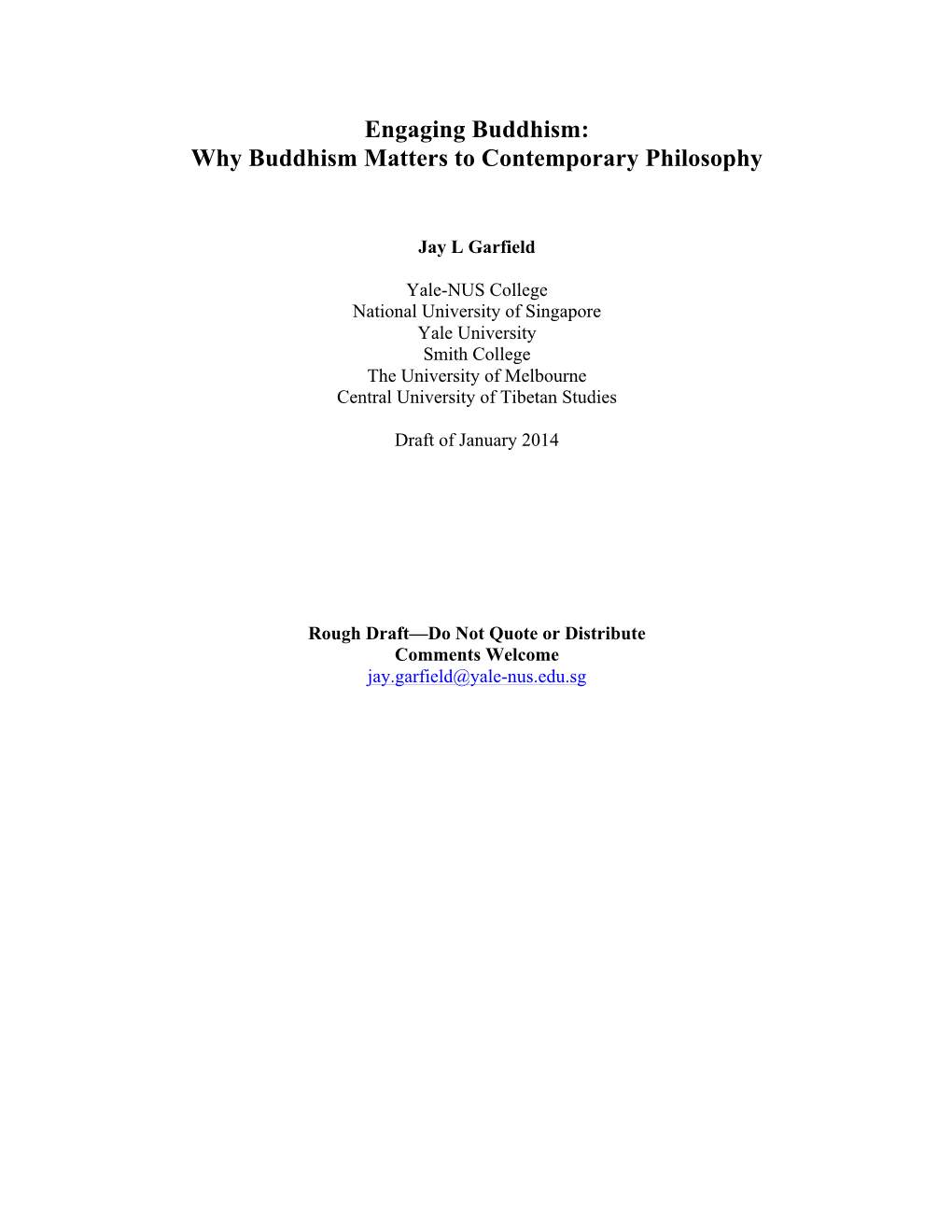 Engaging Buddhism: Why Buddhism Matters to Contemporary Philosophy