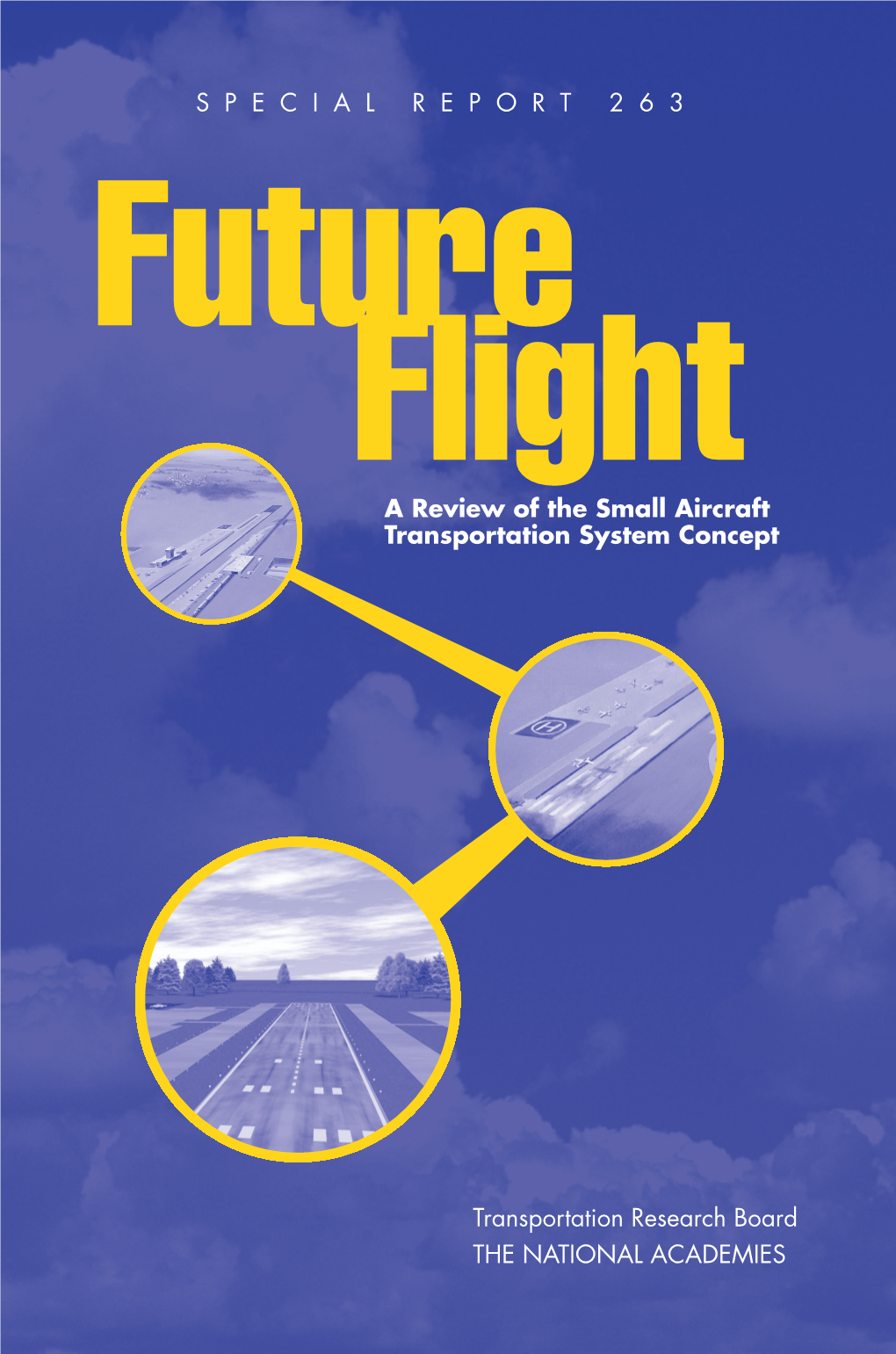 TRB Special Report 263: Future Flight: a Review of the Small