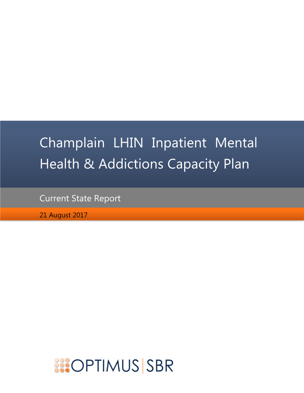 Champlain LHIN Inpatient Mental Health & Addictions Capacity Plan
