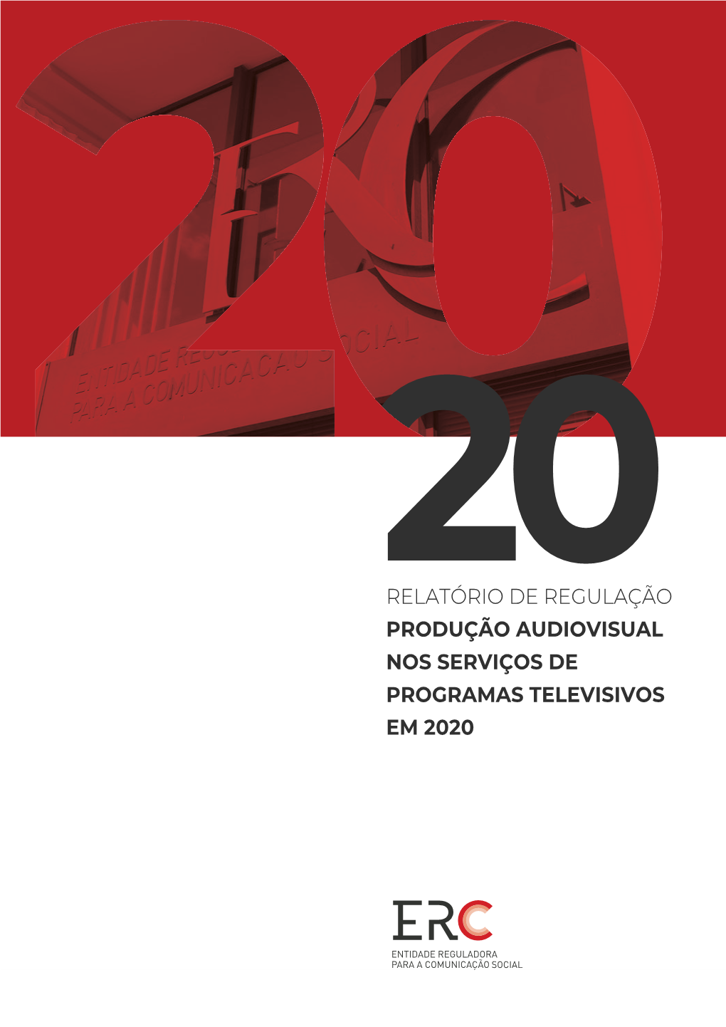 Relatório De Regulação Audiovisual Nos Serviços De Programas