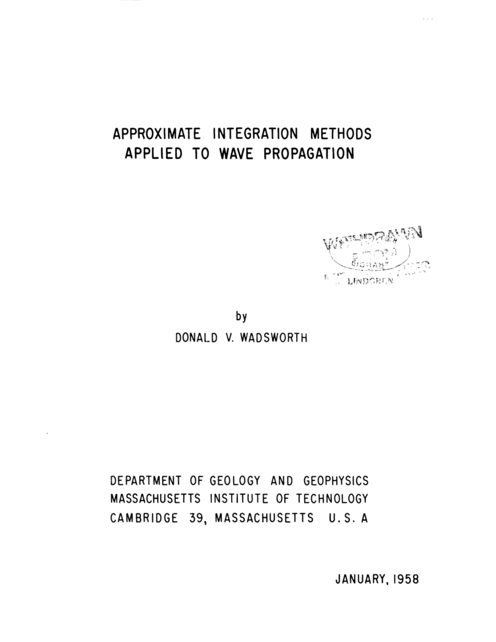 Approximate Integration Methods Applied to Wave Propagation