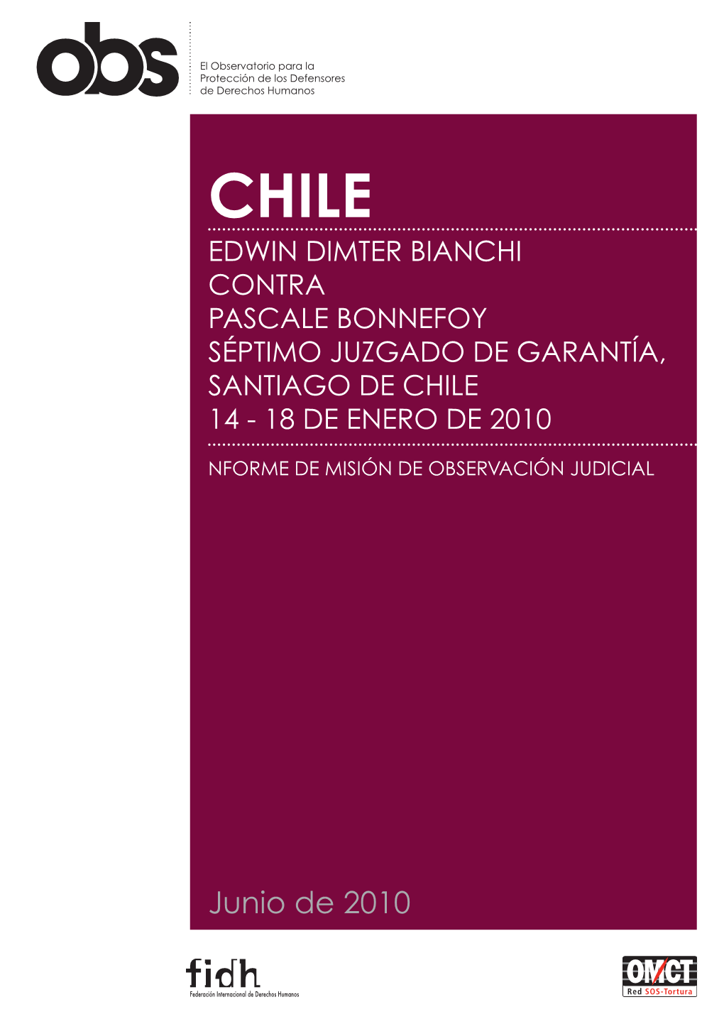 Junio De 2010 Este Informe Ha Sido Realizado Con El Apoyo De La Unión Europea, La Organización Internacional De La Francofonía Y La República Y Cantón De Ginebra