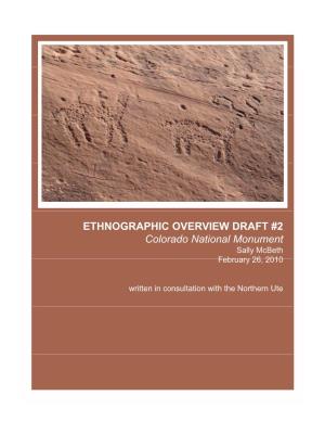ETHNOGRAPHIC OVERVIEW DRAFT #2 Colorado National Monument Sally Mcbeth February 26, 2010