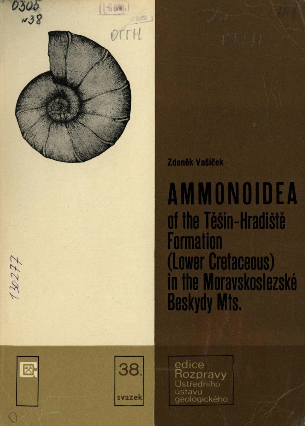 AMMONOIDEA of the Těšín-Hradište Formation (Lower Cretaceous) M in the Moravskoslezské Beskydy Its