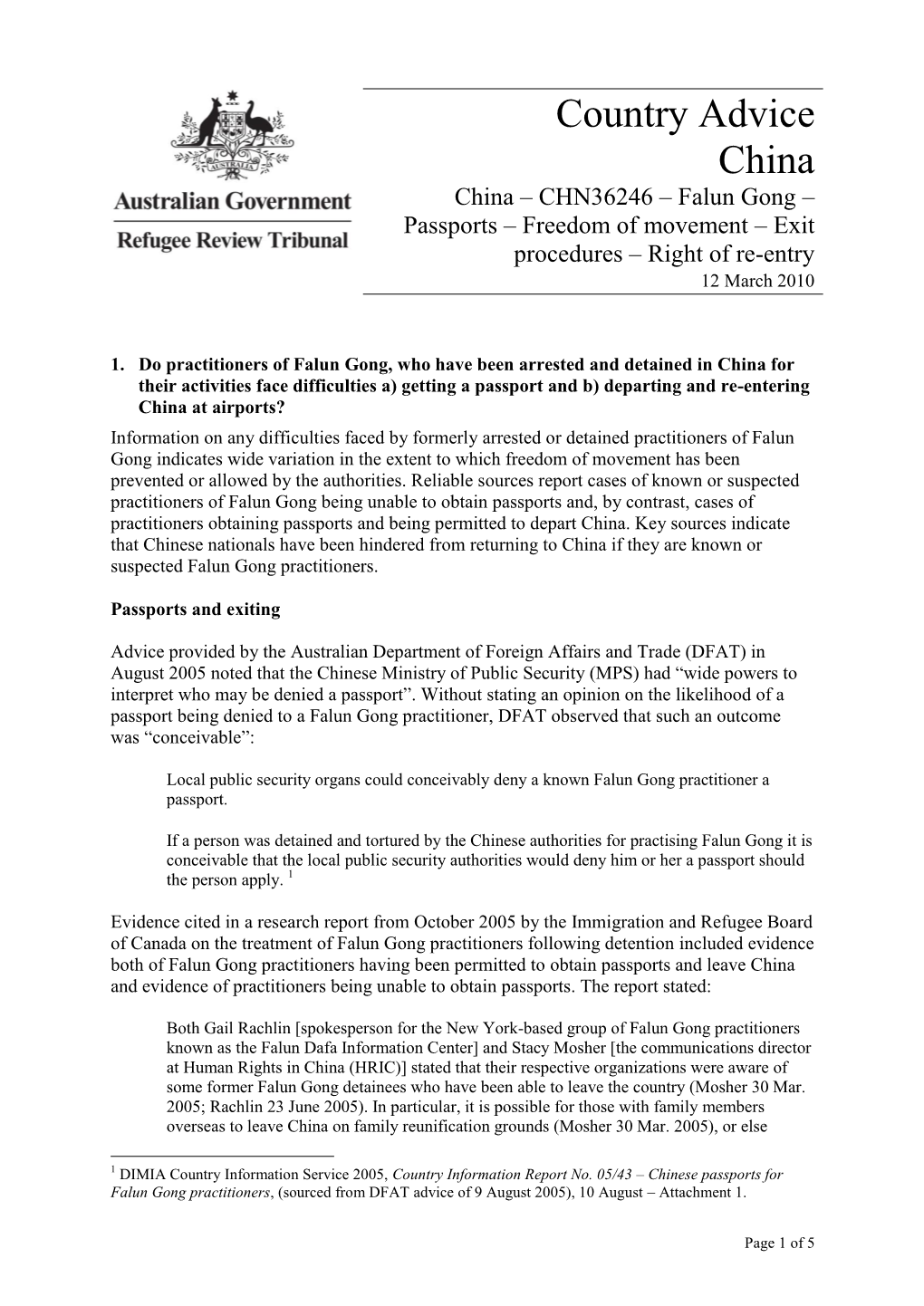 Country Advice China China – CHN36246 – Falun Gong – Passports – Freedom of Movement – Exit Procedures – Right of Re-Entry 12 March 2010