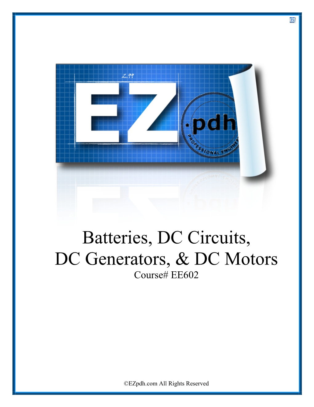Batteries, DC Circuits, DC Generators, & DC Motors
