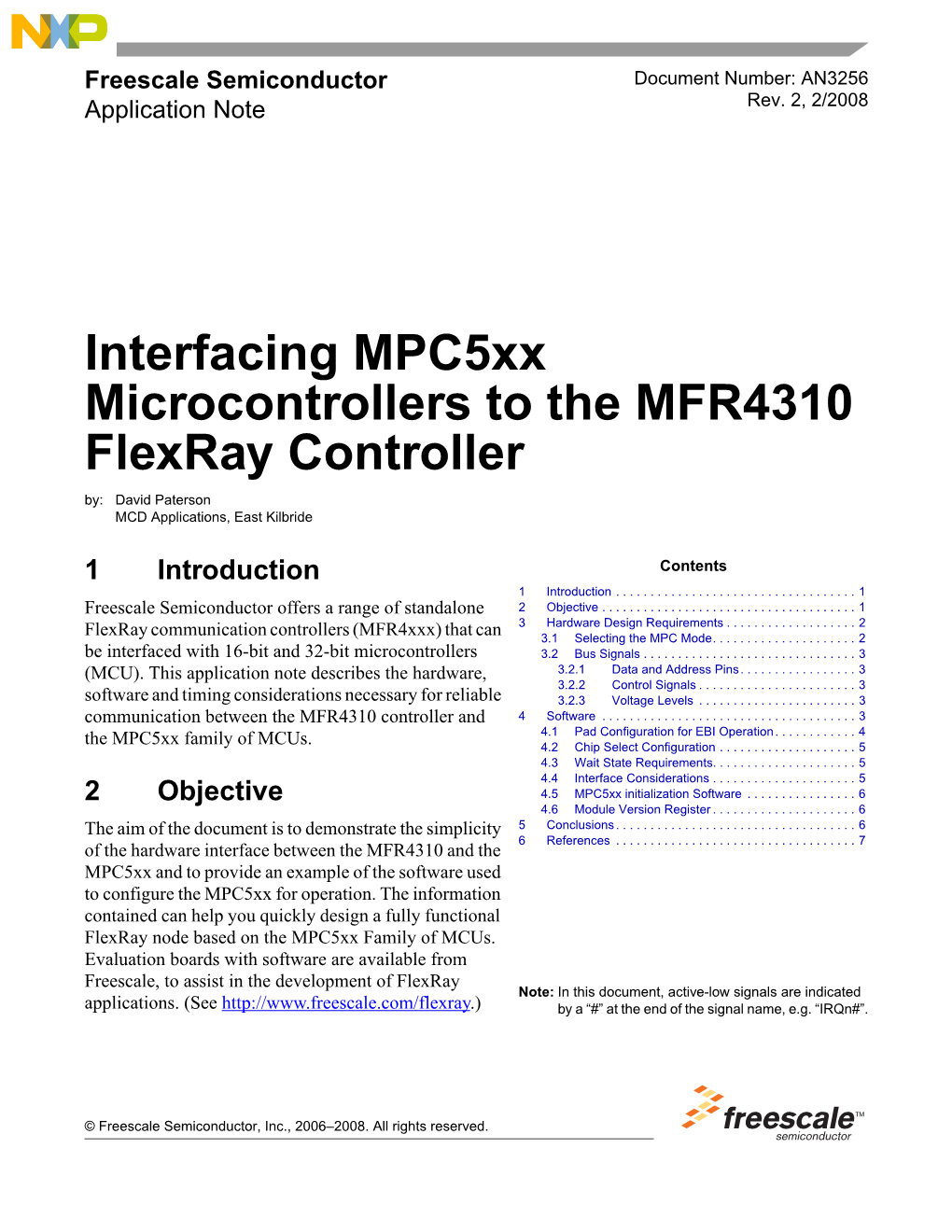 Interfacing Mpc5xx Microcontrollers to the MFR4310 Flexray Controller By: David Paterson MCD Applications, East Kilbride