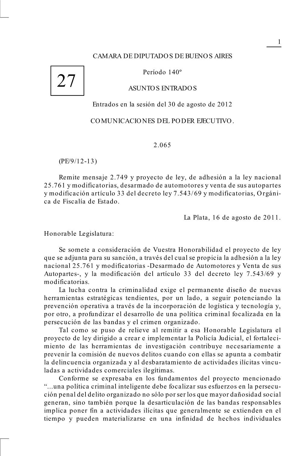 1 CAMARA DE DIPUTADOS DE BUENOS AIRES Período 140º