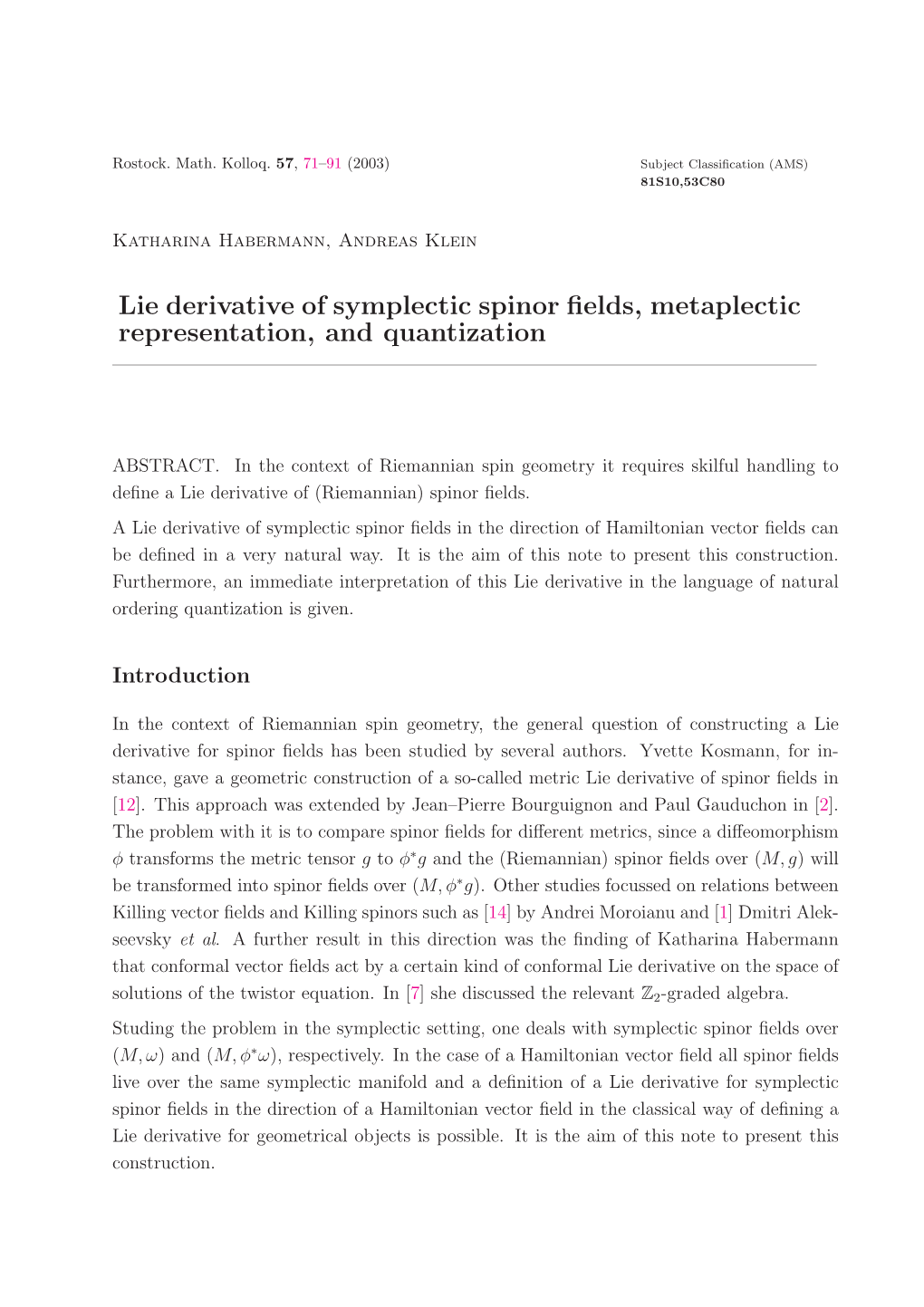 Lie Derivative of Symplectic Spinor Fields, Metaplectic Representation