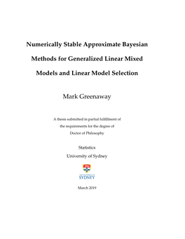 Numerically Stable Approximate Bayesian Methods for Generalized Linear Mixed Models and Linear Model Selection Mark Greenaway