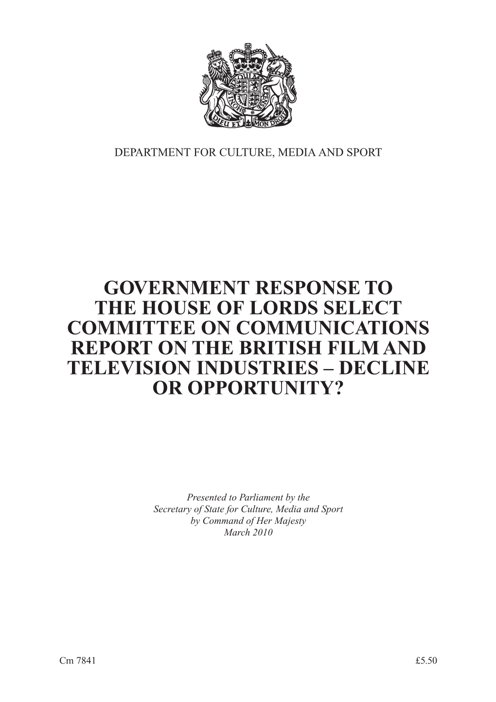 Government Response to the House of Lords Select Committee on Communications Report on the British Film and Television Industries – Decline Or Opportunity?