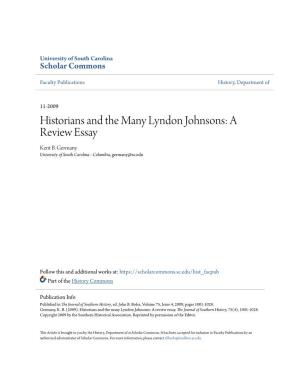 Historians and the Many Lyndon Johnsons: a Review Essay Kent B