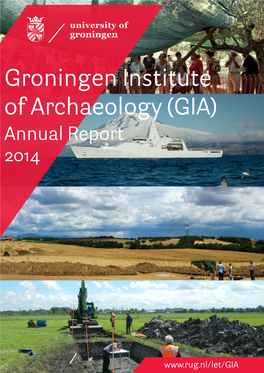 Groningen Institute of Archaeology (GIA) Annual Report 2014