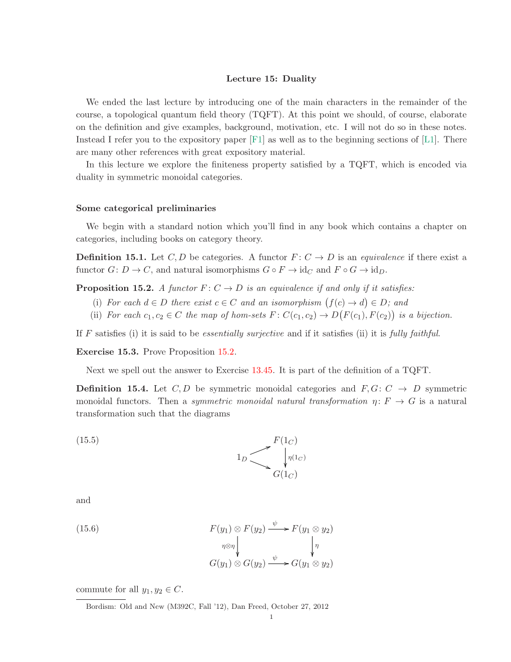 Lecture 15: Duality We Ended the Last Lecture by Introducing One of The