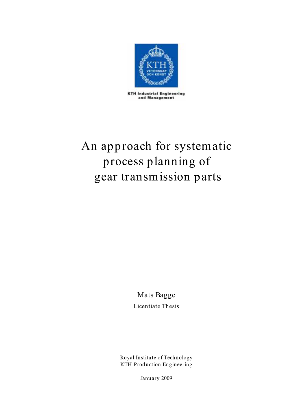 An Approach for Systematic Process Planning of Gear Transmission Parts