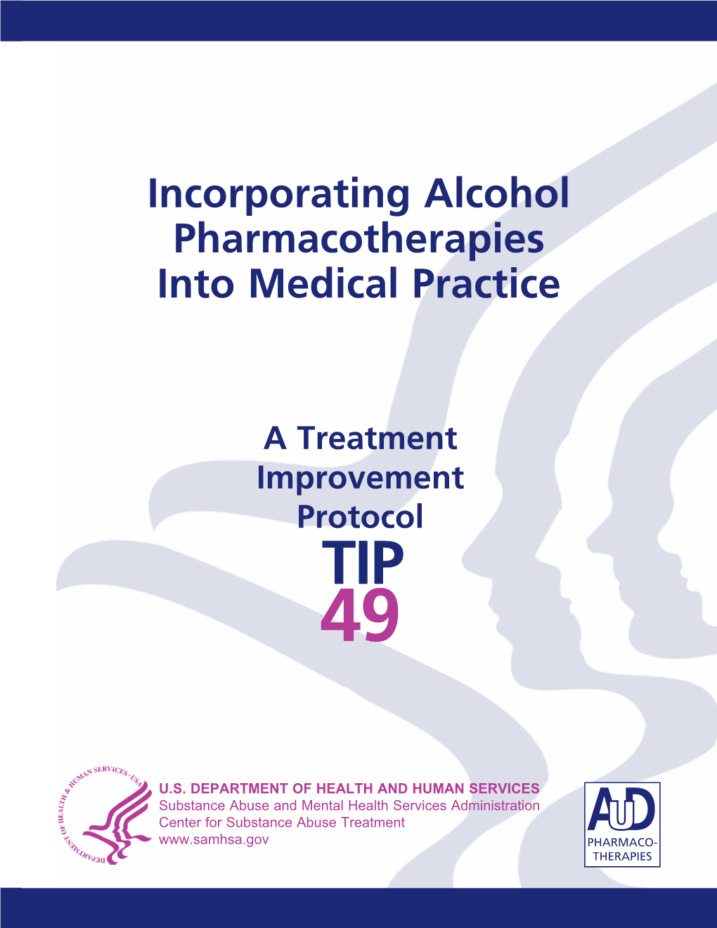 TIP 49 Incorporating Alcohol Pharmacotherapies Into Medical