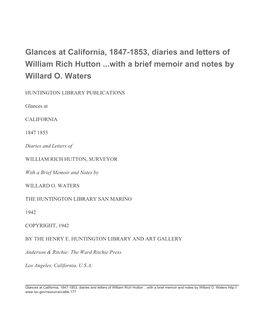 Glances at California, 1847-1853, Diaries and Letters of William Rich Hutton ...With a Brief Memoir and Notes by Willard O