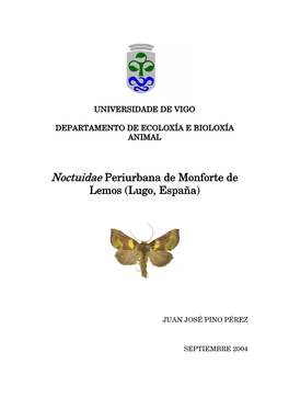Noctuidae Periurbana De Monforte De Lemos (Lugo, España)