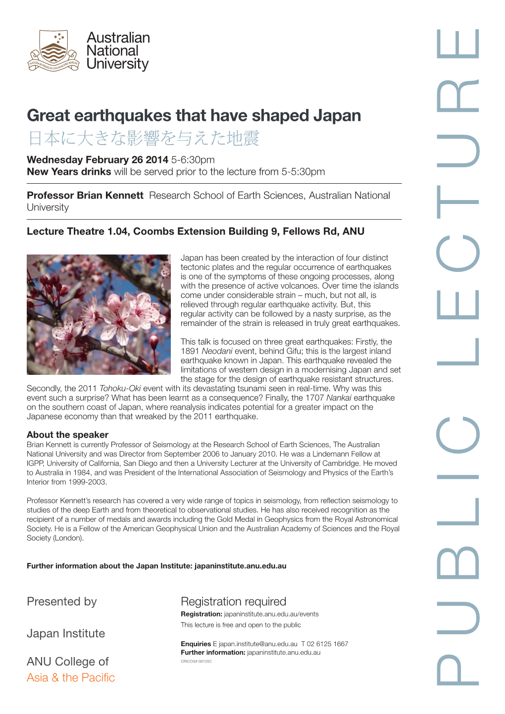 Great Earthquakes That Have Shaped Japan 日本に大きな影響を与えた地震 Wednesday February 26 2014 5-6:30Pm New Years Drinks Will Be Served Prior to the Lecture from 5-5:30Pm