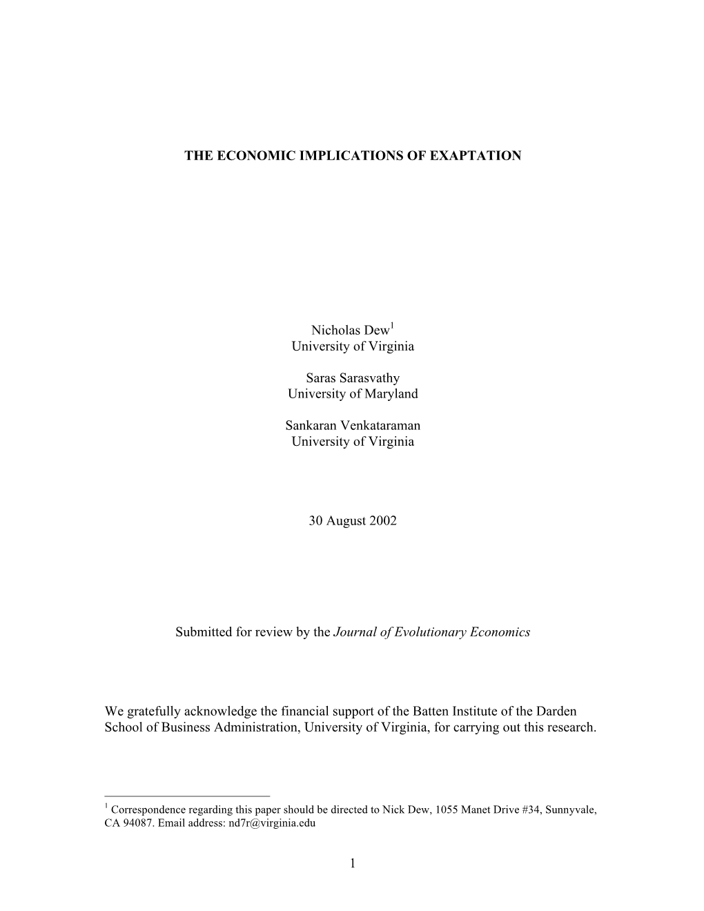 1 the ECONOMIC IMPLICATIONS of EXAPTATION Nicholas Dew1 University of Virginia Saras Sarasvathy University of Maryland Sankaran