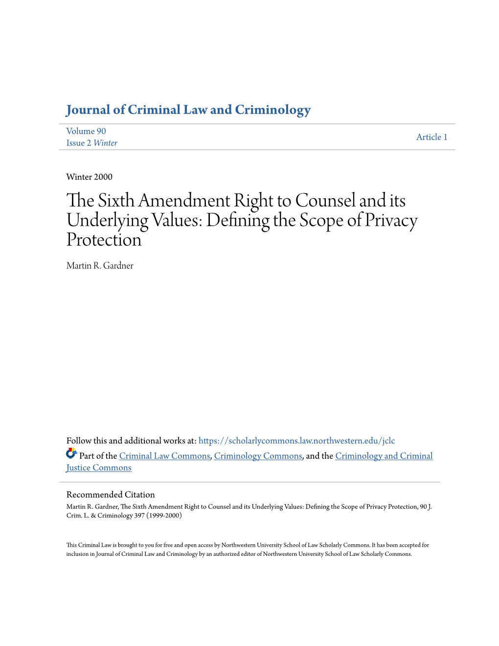 The Sixth Amendment Right to Counsel and Its Underlying Values: Defining the Scope of Privacy Protection