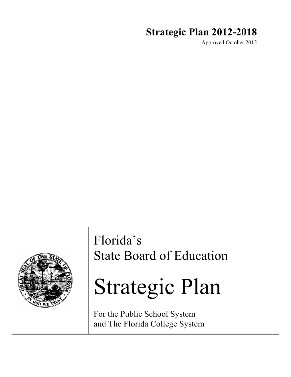 Strategic Plan 2012-2018 Approved October 2012