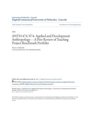 ANTH 474/874: Applied and Development Anthropology—A Peer Review of Teaching Project Benchmark Portfolio Wayne A