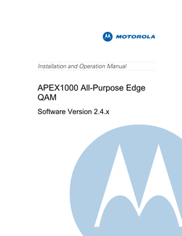 APEX1000 All-Purpose Edge QAM Software Version 2.4.X