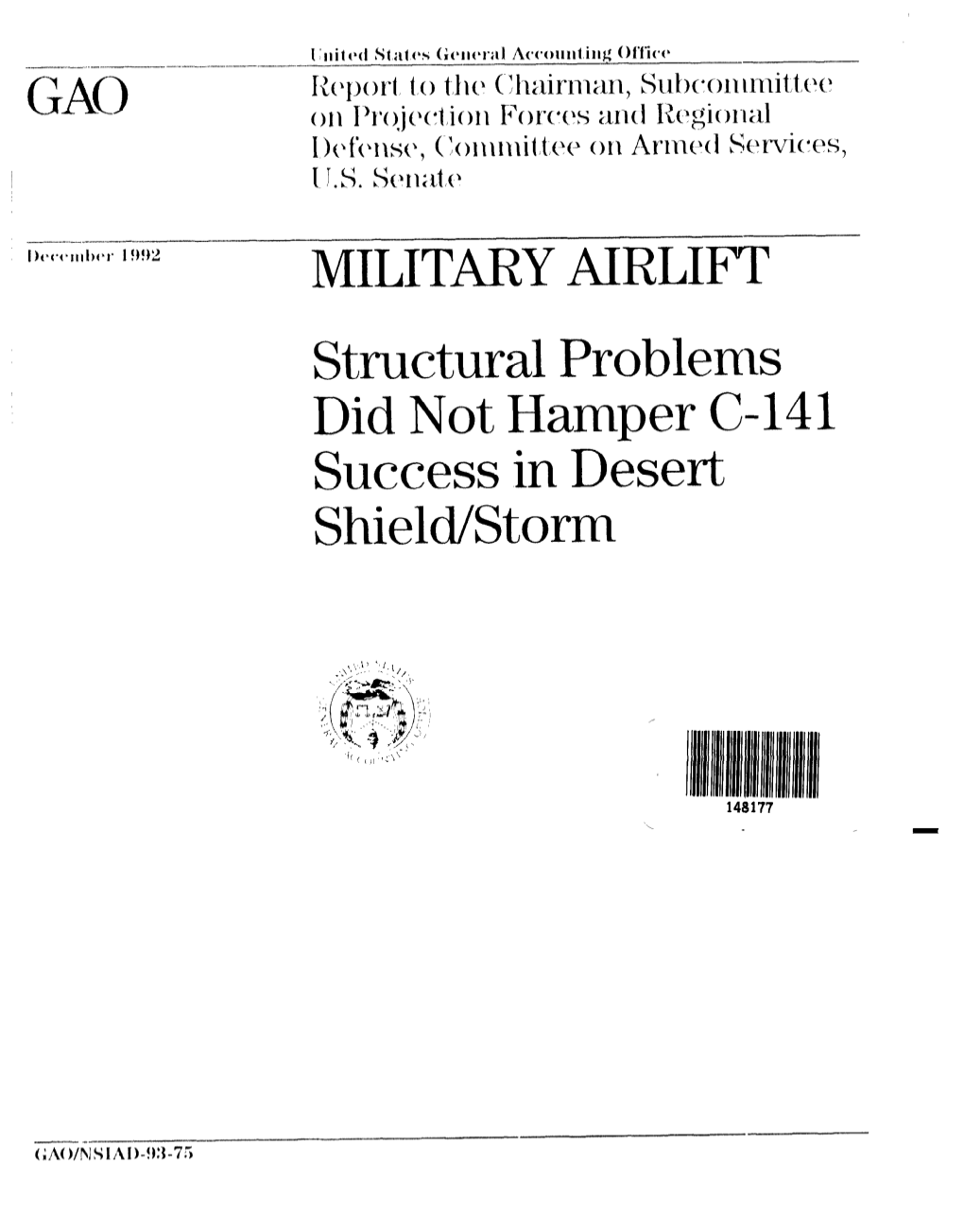 NSIAD-93-75 Military Airlift: Structural Problems Did Not Hamper C-141