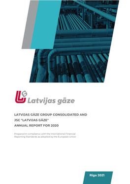Latvijas Gāze Group Consolidated and Jsc "Latvijas Gāze" Annual Report for 2020