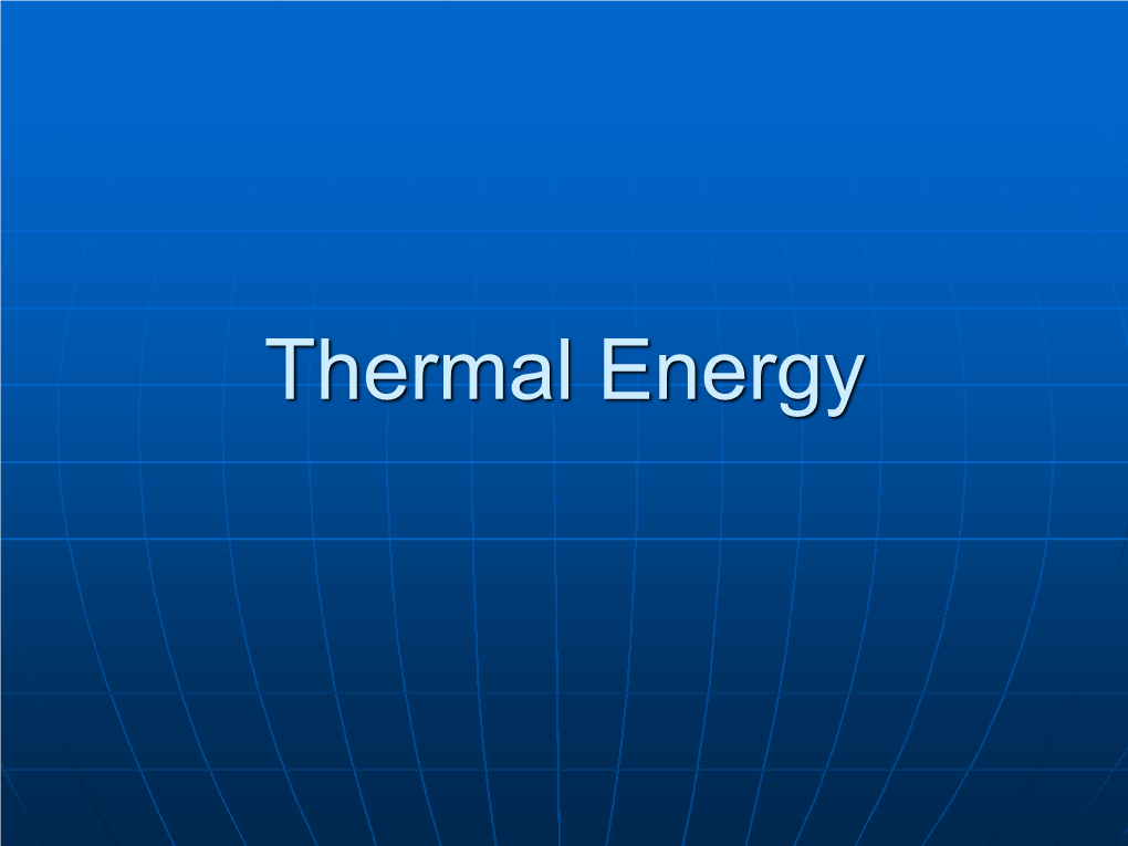Thermal Energy Energy