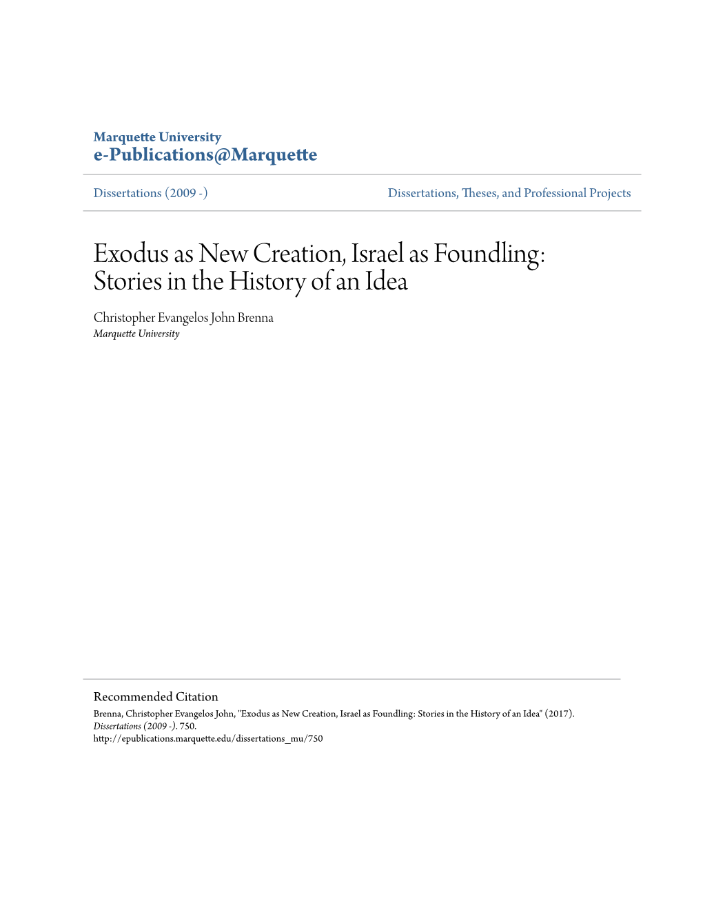 Exodus As New Creation, Israel As Foundling: Stories in the History of an Idea Christopher Evangelos John Brenna Marquette University