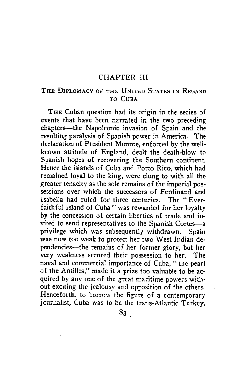 CHAPTER III the Cuban Question Had Its Origin in the Series of Events