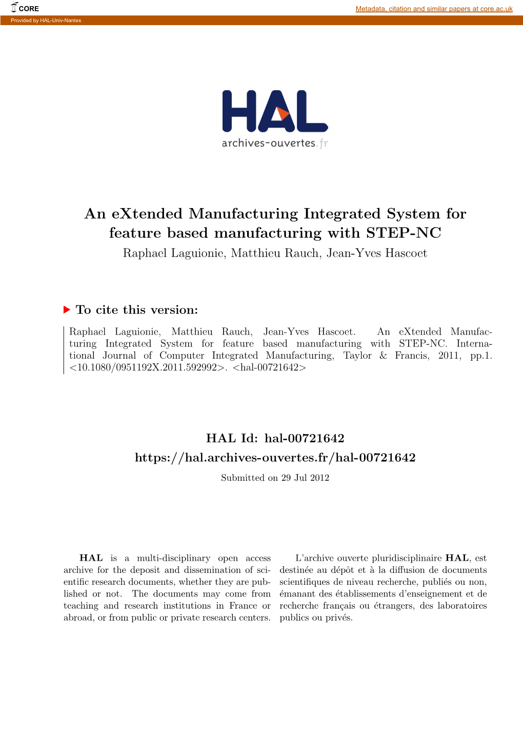 An Extended Manufacturing Integrated System for Feature Based Manufacturing with STEP-NC Raphael Laguionie, Matthieu Rauch, Jean-Yves Hascoet