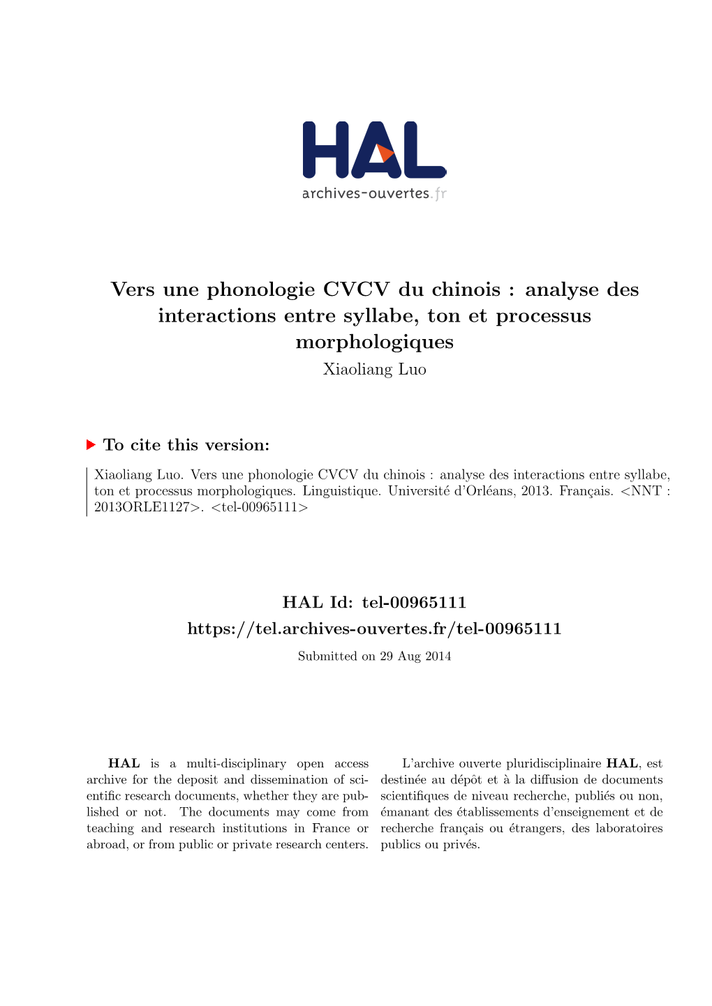 Vers Une Phonologie CVCV Du Chinois : Analyse Des Interactions Entre Syllabe, Ton Et Processus Morphologiques Xiaoliang Luo